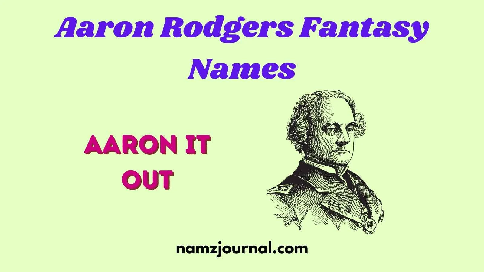 Aaron Rodgers Fantasy Names
