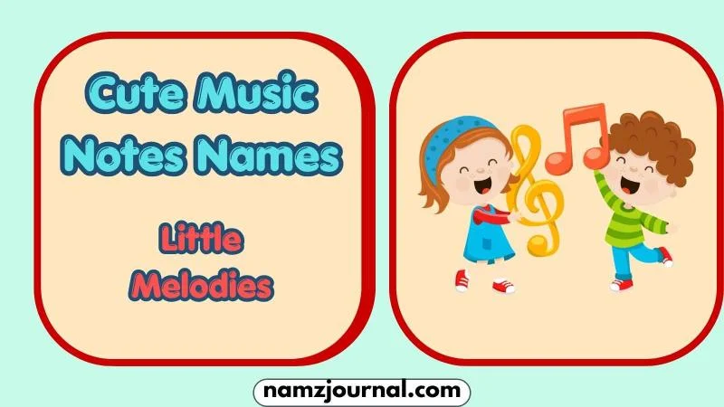 Cute Music Notes Names