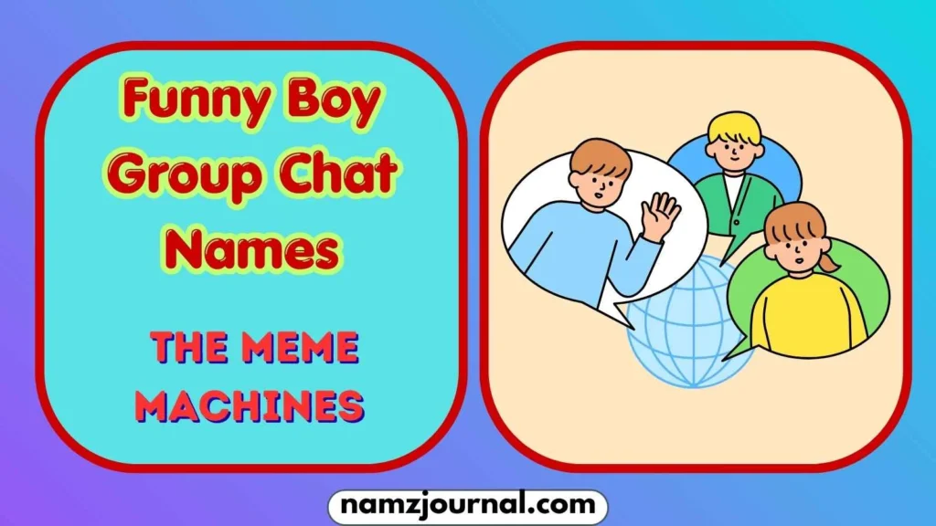 Funny Boy Group Chat Names