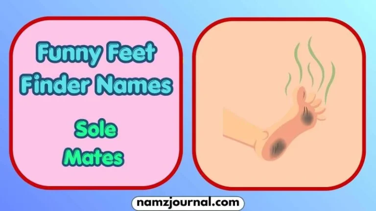 Funny Feet Finder Names