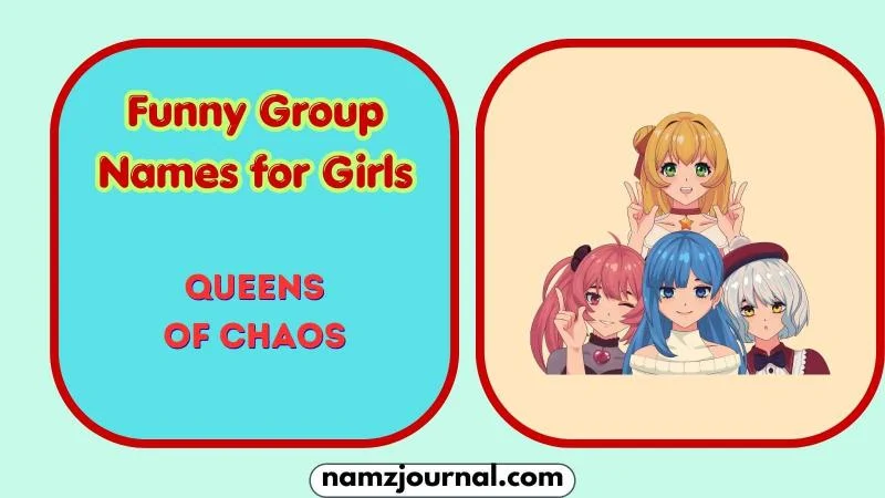 Funny Group Names for Girls