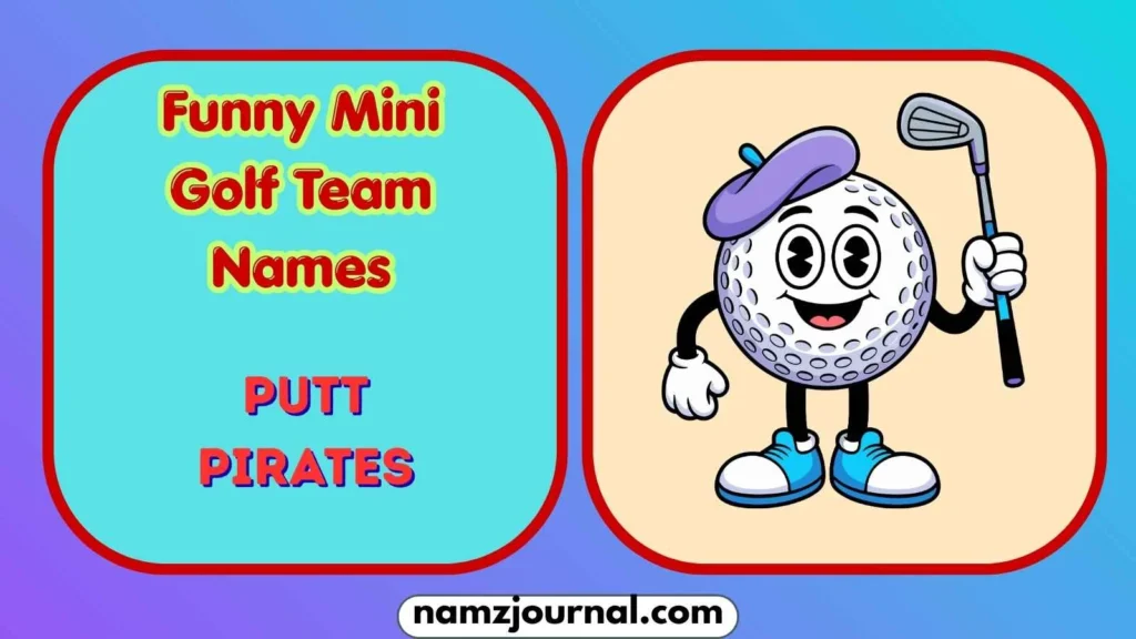 Funny Mini Golf Team Names