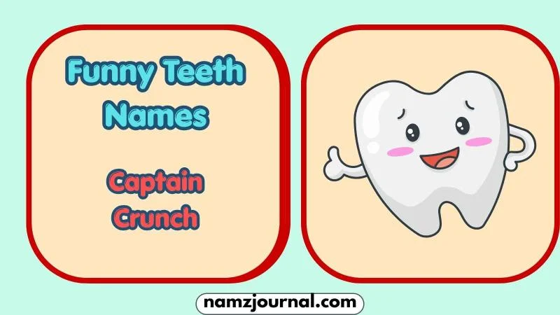 Funny Teeth Names