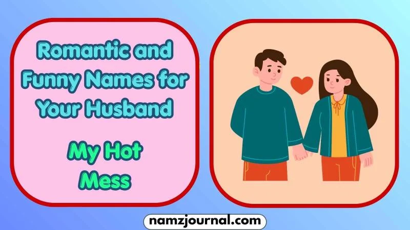 Romantic and Funny Names for Your Husband